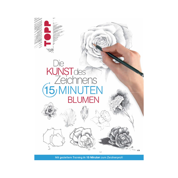 MeinStift - Die Kunst des Zeichnens in 15 Minuten - Blumen